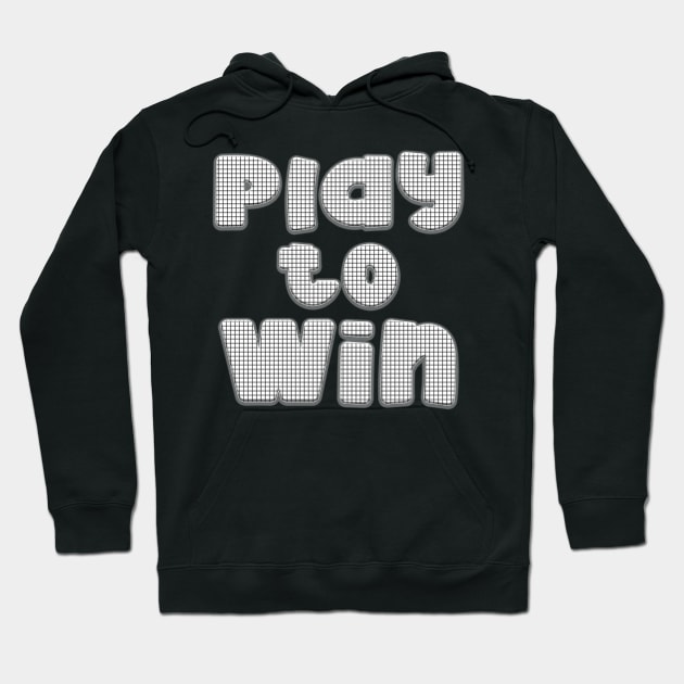 PLAY TO WIN! Hoodie by ramyeon06